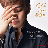 Chi-Ho Han - Chopin & Schumann: Piano Works