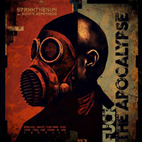 Spankthenun - Fuck The Apocalypse (Sebastian Komor Remix) feat.