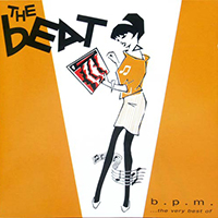 English Beat - B.P.M... Beats Per Minute (CD 1: B.P.M... Beats Per Minute )