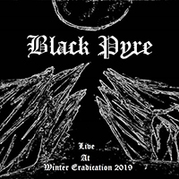 Black Pyre - Live At Winter Eradication 2019