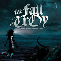 Fall Of Troy - Phantom On The Horizon (EP)