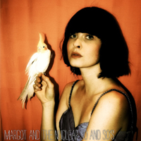 Margot and The Nuclear So and So's - Buzzard