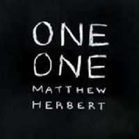 Matthew Herbert Big Band - One One