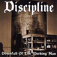 Discipline (NLD) - Downfall Of The Working Man