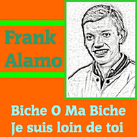 Frank Alamo - Biche O Ma Biche (Remastered 2012) (Single)