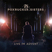 Poxrucker Sisters - Live Im Advent