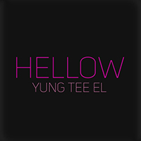 Yung Tee El - Hellow (Single)
