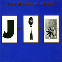 Jam and Spoon - Breaks Unit 1