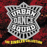 Urban Dance Squad - The Singles Collection (CD 1)