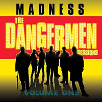 Madness - Dangerman Sessions vol. 1