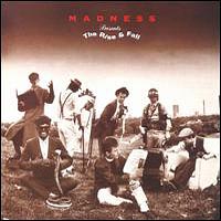 Madness - The Rise & Fall
