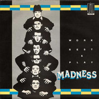 Madness - Work Rest & Play (Single)