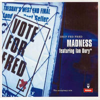 Madness - Drip Fed Fred (Single II)