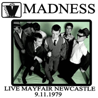 Madness - Newcastle: Mayfair Suite (9.11.79)