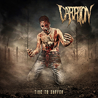 Carrion (BEL) - Time to Suffer