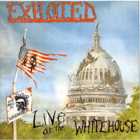 Exploited - Live At The Whitehouse (Live In Washington D.C., April 1985)