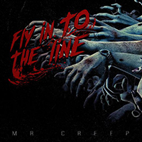 Mr Creep - Fly In To The Line (Single)