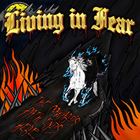 Living In Fear - The Coward's Path Ends Here