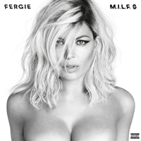 Fergie - M.I.L.F. $ (Single)