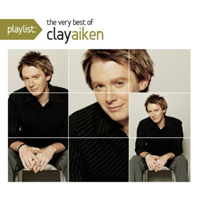 Clay Aiken - Playlist: The Very Best Of Clay Aiken