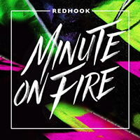 RedHook - Minute On Fire (Single)