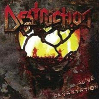 Destruction - Alive Devastation