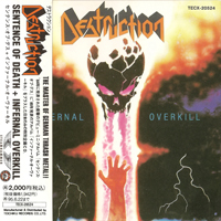 Destruction - Sentence Of Death, 1984 + Infernal Overkill, 1985