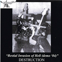 Destruction - Bestial Invasion Of Hell (Demo)