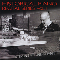 Spooner, Steven - Historical Piano Recital Series, Vol. II