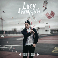 Spraggan, Lucy - Join the Club