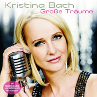 Kristina Bach - Grosse Traume (CD 1)