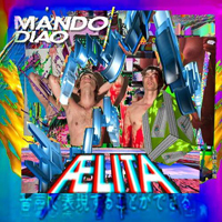 Mando Diao - Aelita (Deluxe Edition)