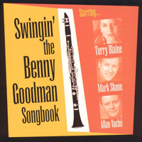 Blaine, Terry - Swingin' the Benny Goodman Songbook (feat. Allan Vache)