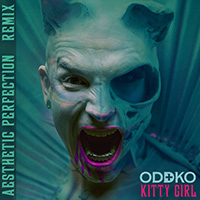 ODDKO - Kitty Girl (Aesthetic Perfection Remix) feat.