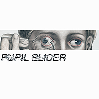 Pupil Slicer - Pupil Slicer (EP)