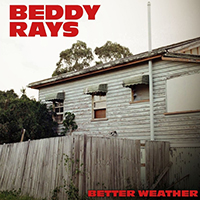 Beddy Rays - Better Weather (Single)