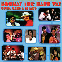 Soundtrack - Movies - Bombay the Hard Way: Guns, Cars and Sitars (feat. Anandji V. Shah & Kalyanji V. Shah)