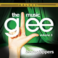 Soundtrack - Movies - Glee: The Music, Vol. 3 - Showstoppers (Deluxe Edition)
