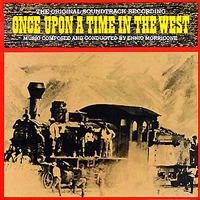 Soundtrack - Movies - C'era Una Volta Il West (Once Upon A Time In The West) (1989 Original Remastered Edition)
