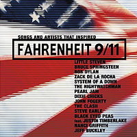 Soundtrack - Movies - Songs and Artists That Inspired Fahrenheit 9/11