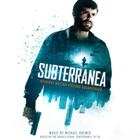 Soundtrack - Movies - Subterranea (by Michael Holmes)