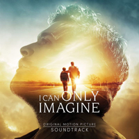 Soundtrack - Movies - I Can Only Imagine