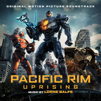 Soundtrack - Movies - Pacific Rim Uprising (Original Motion Picture Soundtrack)