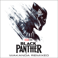 Soundtrack - Movies - Black Panther: Wakanda Remixed