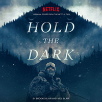Soundtrack - Movies - Hold The Dark (Original Score From The Netflix Film)