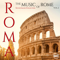 Soundtrack - Movies - Roma - The Music of Rome (Soundtracks Collection) Vol. 2