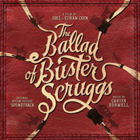 Soundtrack - Movies - The Ballad of Buster Scruggs (Original Motion Picture Soundtrack)