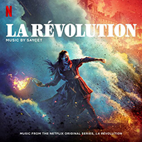 Soundtrack - Movies - La Revolution (Music from the Netflix Original Series)