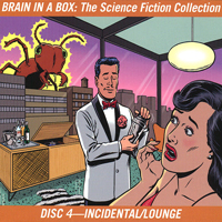 Soundtrack - Movies - Brain In A Box  The Science Fiction Collection - Disc 4 Of 5 (Incidental - Lounge)
