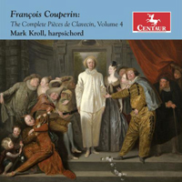Kroll, Mark - Couperin: The Complete Pieces de clavecin, Vol.04